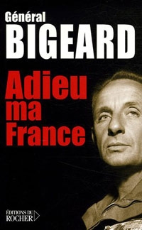 bigeard adieu ma france.jpg