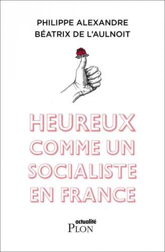 heureux comme un socialiste en france.jpg