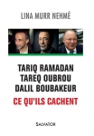 I-Grande-10192-tariq-ramadan-tareq-oubrou-dalil-boubakeur.-ce-qu-ils-cachent.aspx_.jpg