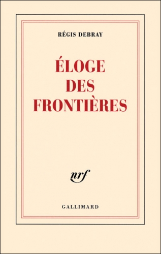 debray eloge de sfrontieres.jpg