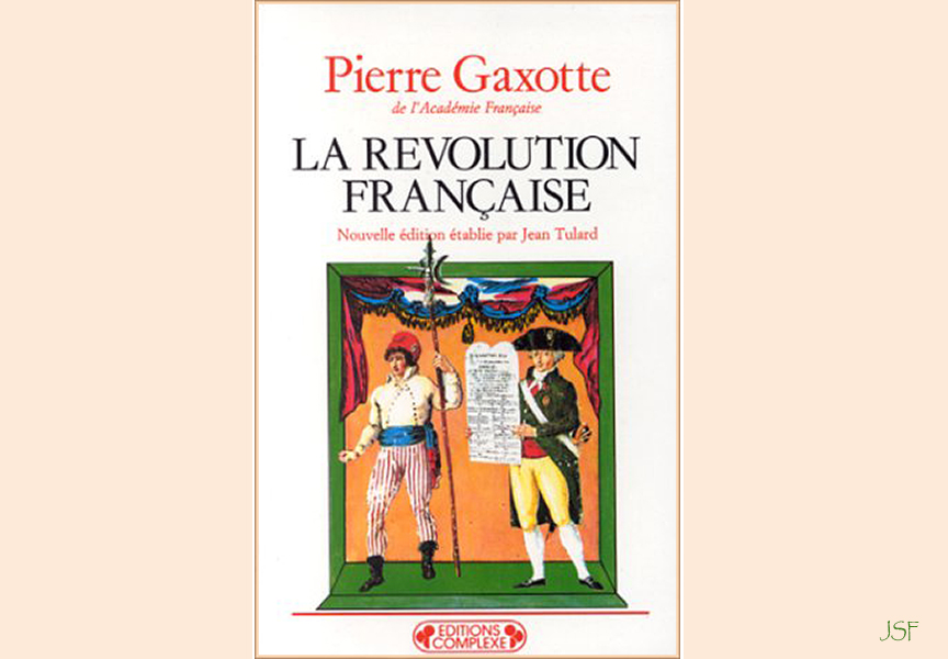 Les éphémérides du.J.S.F du 19 Novembre présentées par Athos79. 19.11.2021-2-Gaxotte-Revolution-francaise-xx