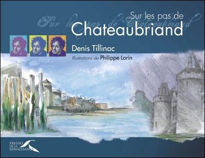 Chateaubriand, vu par Tillinac...