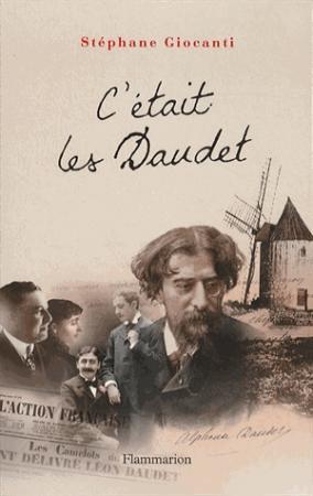 "C'était les Daudet", de Stéphane Giocanti...