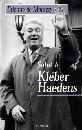 Léon Daudet vu par : Kleber Haedens